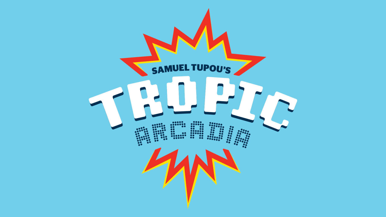 TROPIC ARCADIA