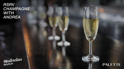RSRV Champagne Masterclass with Andrea