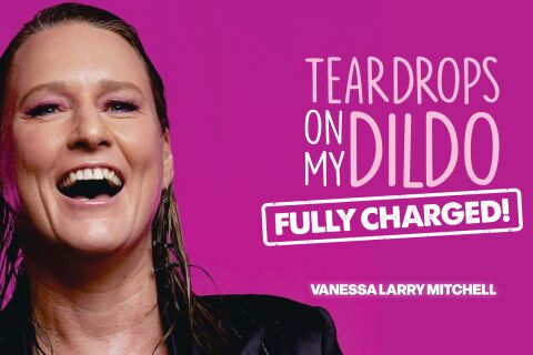 Teardrops on My Dildo: Fully Charged: Vanessa Larry Mitchell